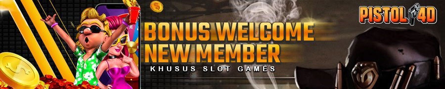 BONUS KHUSUS NEW MEMBER PISTOL4D